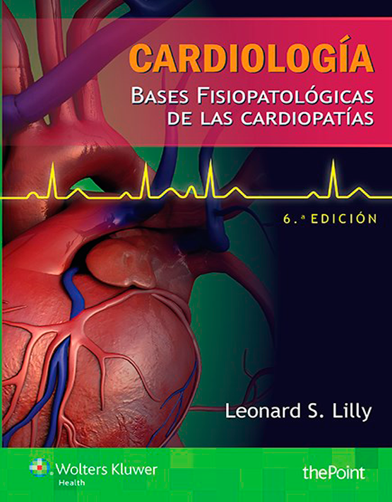 Cardiología. Bases fisiopatológicas de las cardiopatías 