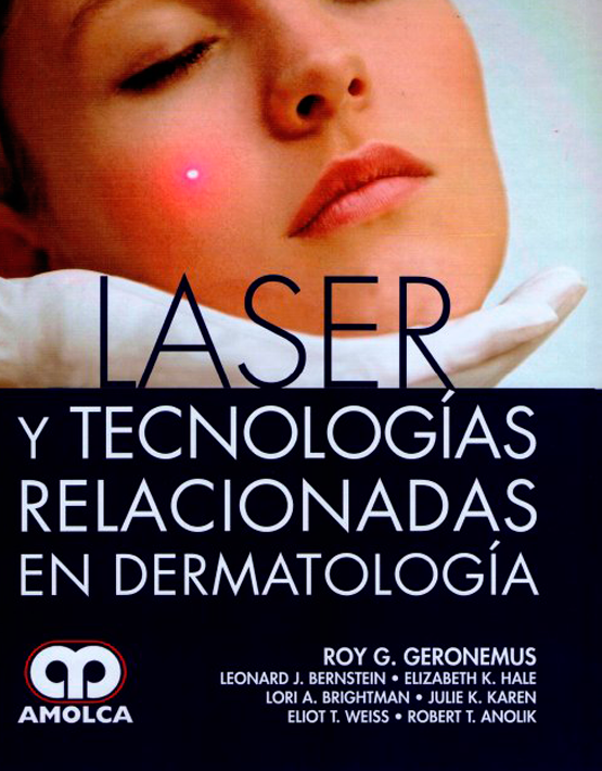 Láser y Tecnologías Relacionadas en Dermatología