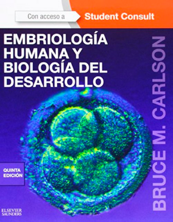 Embriología humana y biologia del desarrollo