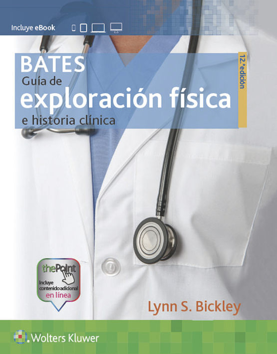 Bates Guía de exploración física e historia clínica