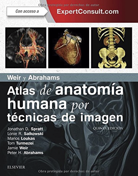 Weir y Abrahams. Atlas de anatomía humana por técnicas de imagen (+ ExpertConsult) 