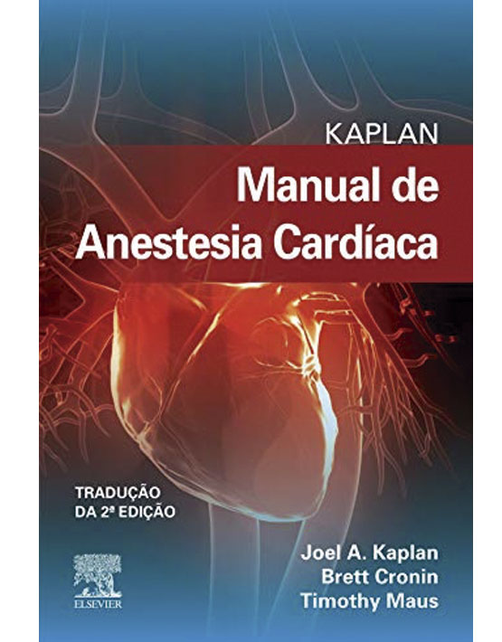 KAPLAN Anestesia en Cirugía Cardíaca (Incluye Versión Digital en Inglés) 