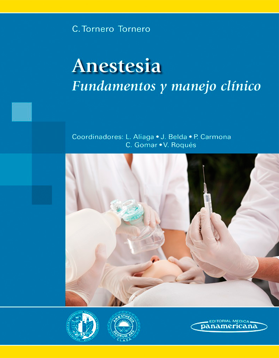  Anestesia. Fundamentos y manejo clínico