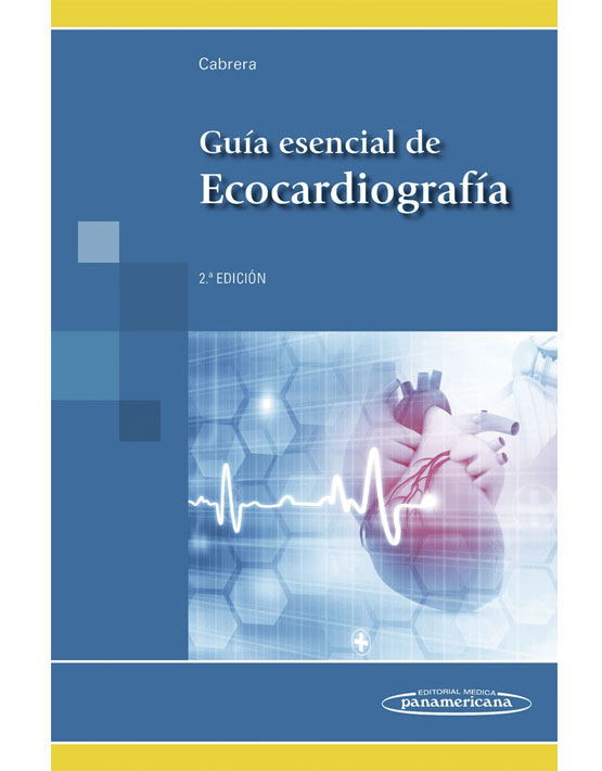 Guía Esencial de Ecocardiografía (Incluye Versión Digital)