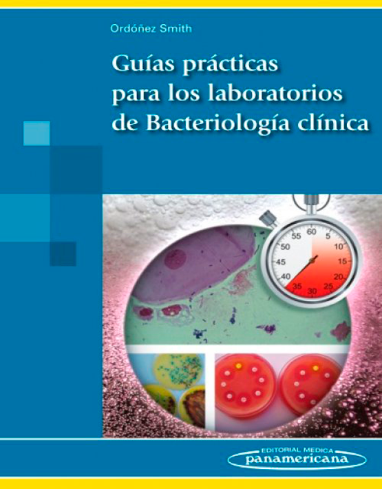 Guías prácticas para los Laboratorios de Bacteriología clínica