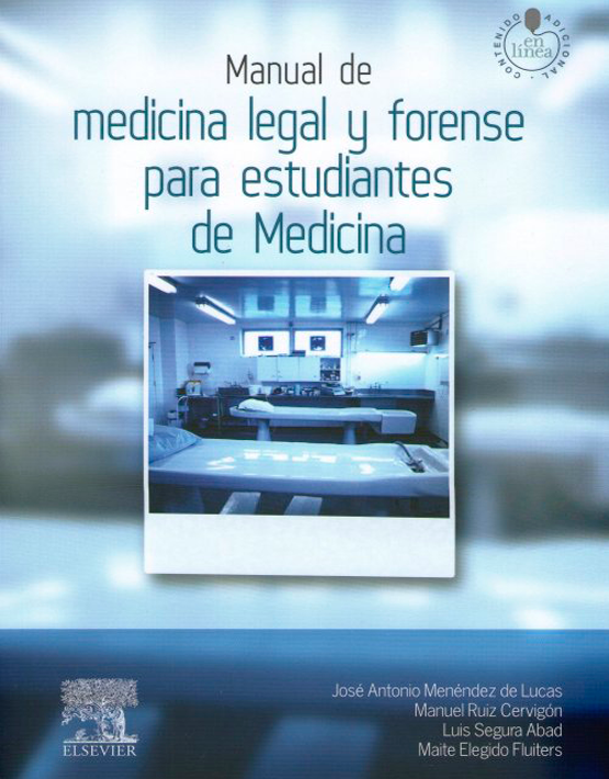 Manual de medicina legal y forense para estudiantes de medicina