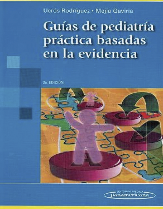 Guía de pediatría práctica basadas en la evidencia