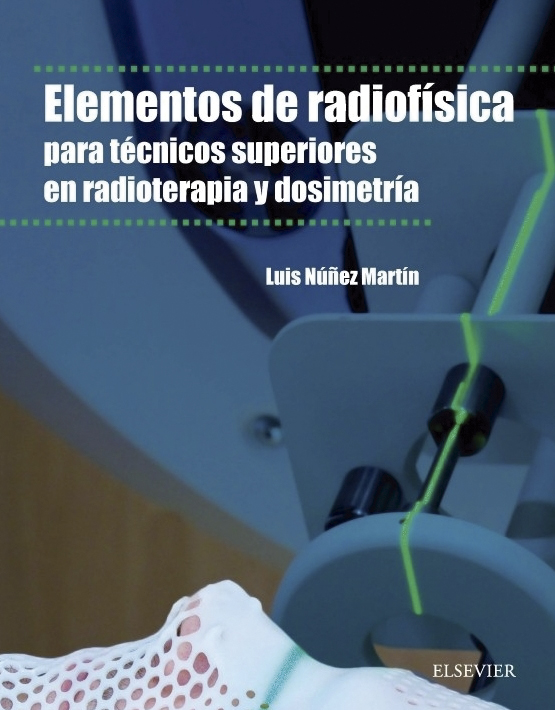 Elementos de radiofísica para técnicos superiores en radioterapia y dosimetría
