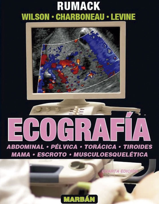 Ecografía Vol. 1 Abdominal, Pélvica, Tiroides, Mama, Escroto, Musculoesquelética