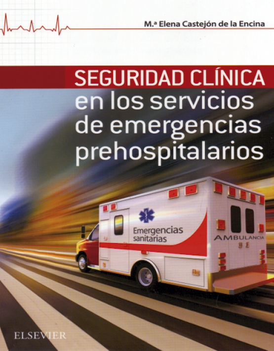  Seguridad Clí­nica en los servicios de Emergencias Prehospitalarios